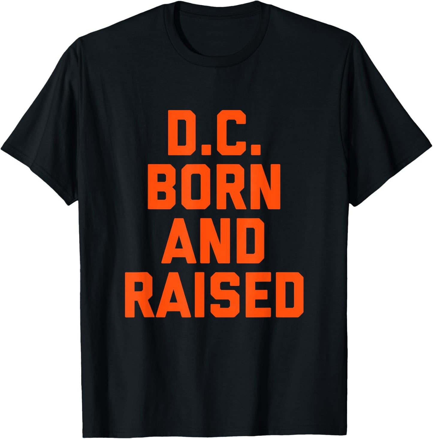 Washington D.C. Born and Raised T-Shirt - T-Shirt | Black