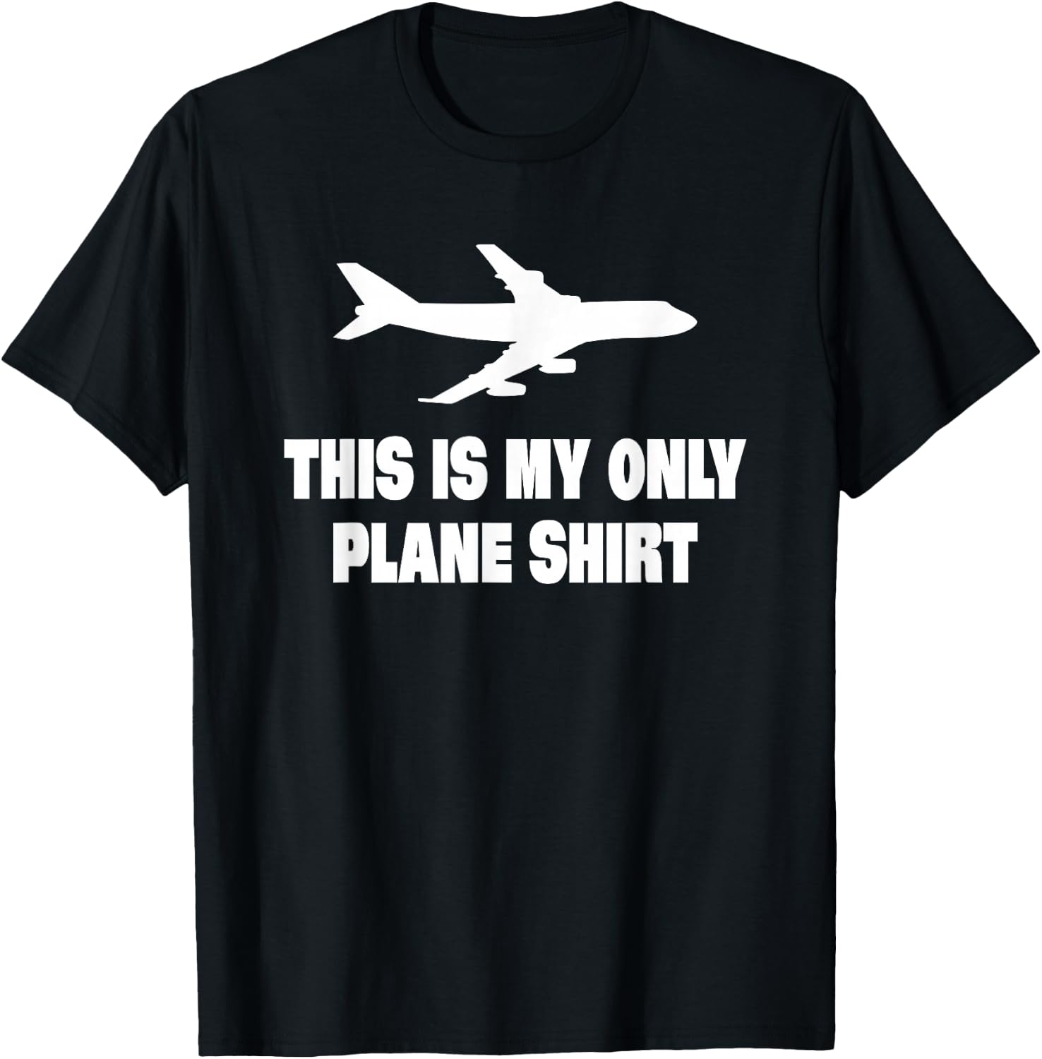 This Is My Only Plane Shirt Airplane T-Shirt - T-Shirt | Black