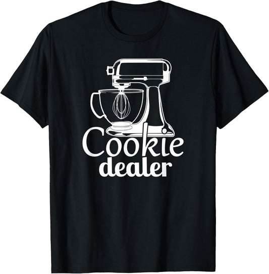Cookie Dealer, Men Women, Baking Cooking, Pastry Chef, Baker T-Shirt - T-Shirt | Black