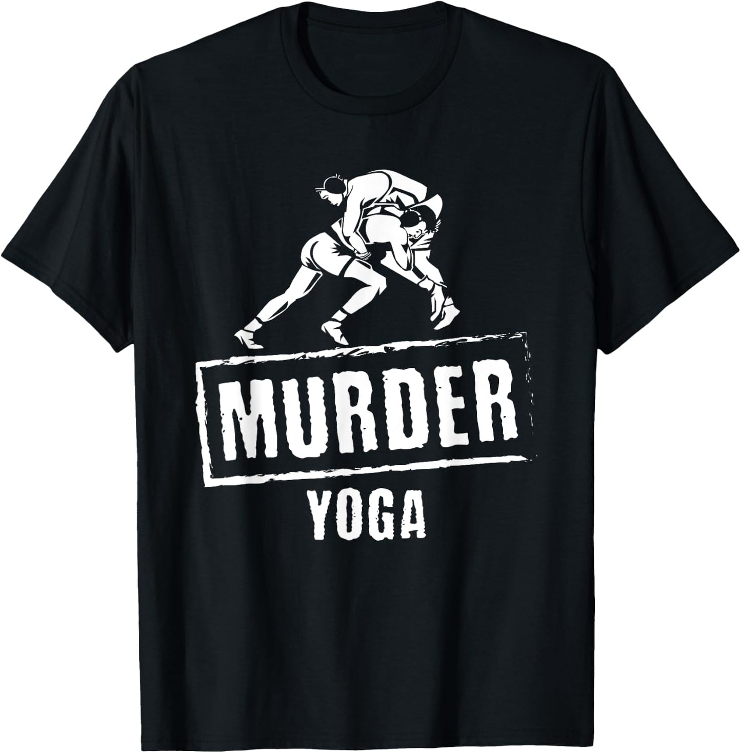 Funny Murder Yoga Fighter Wrestling Gear Wrestling Rules T-Shirt - T-Shirt | Black