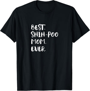 Shih-Poos Shih Tzu Poodle Mix Best Shih-Poo Mom Ever Shihpoo T-Shirt - T-Shirt | Black