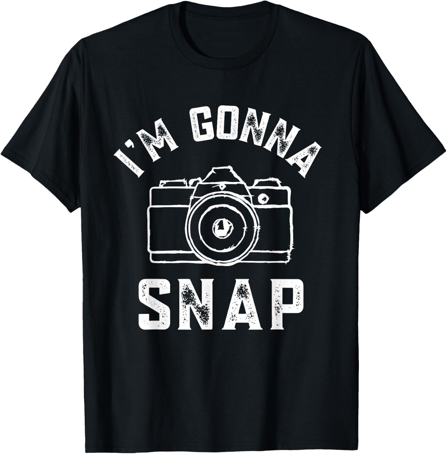 Photography Lover I'm Gonna Snap Funny Photographer Pun T-Shirt - T-Shirt | Black