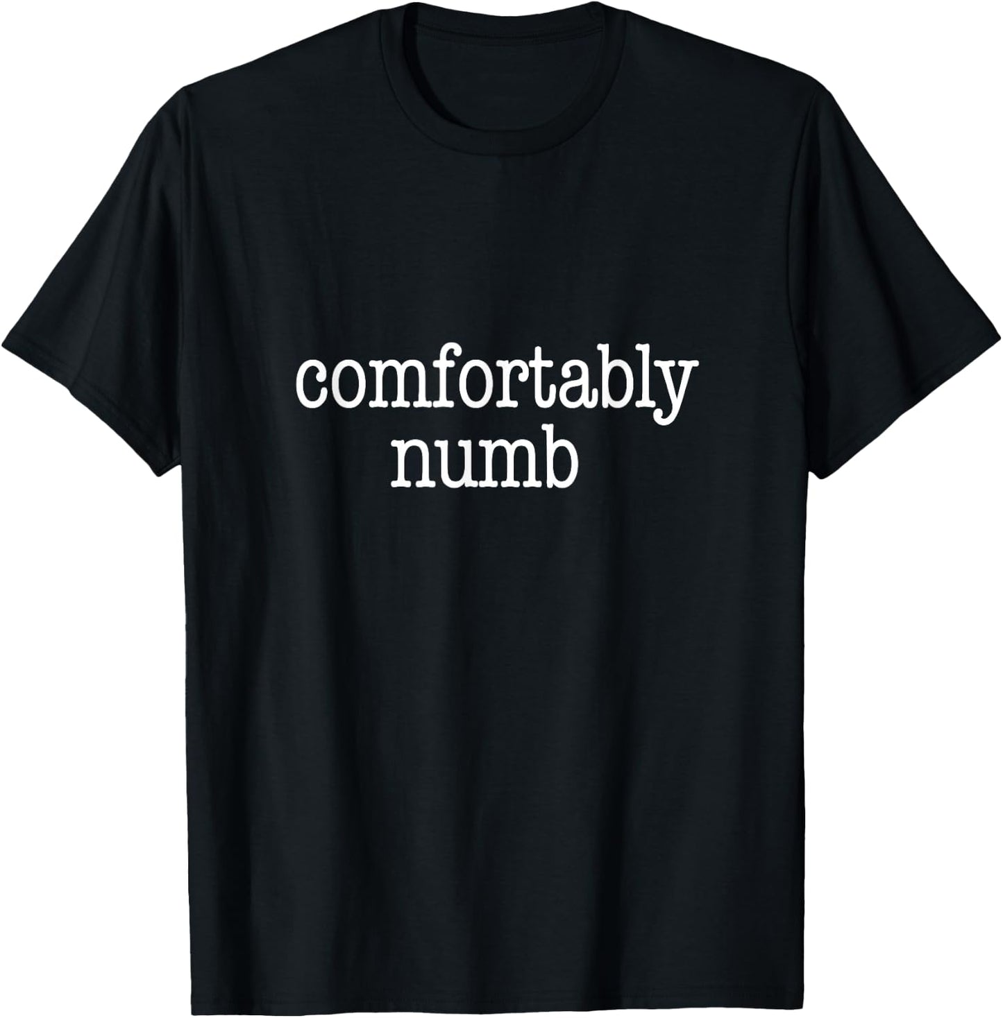 Comfortably Numb T-Shirt - T-Shirt | Black