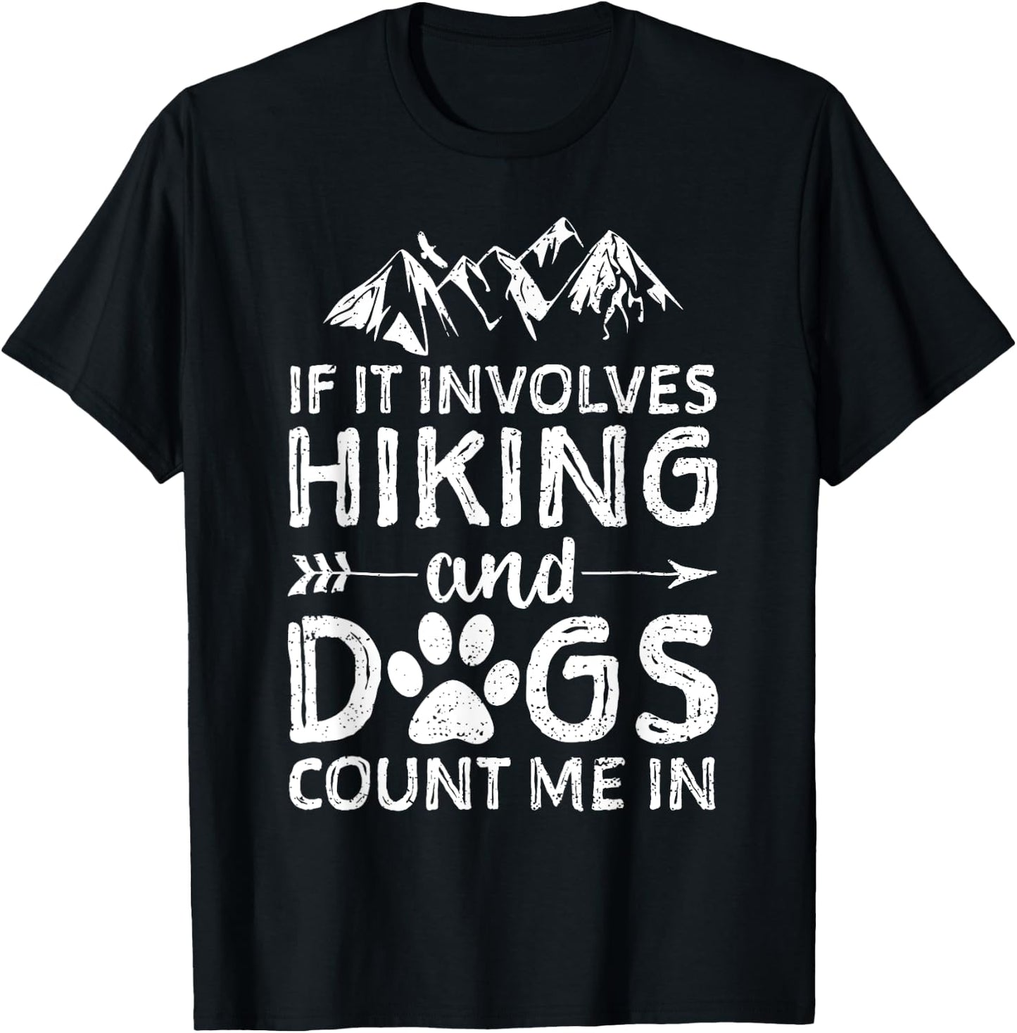 If It Involves Hiking And Dogs Count Me In Hiker T-Shirt - T-Shirt | Black