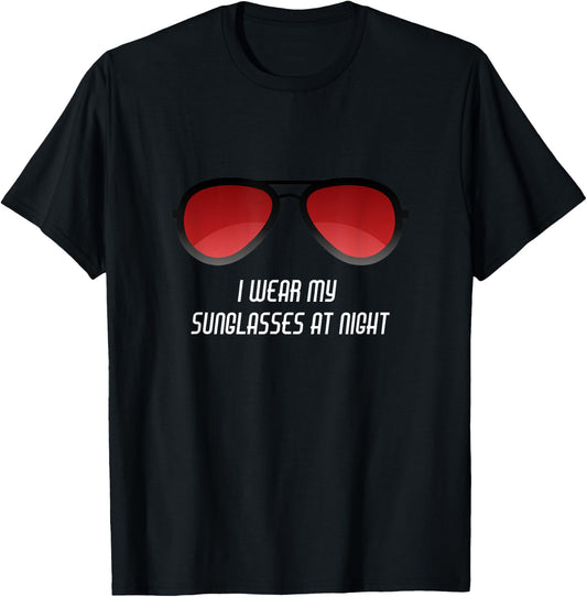 Sunglasses at night sunglasses T-Shirt - T-Shirt | Black