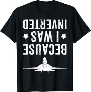 Because I Was Inverted Shirt Airplane Jet Fighter Cross Navy T-Shirt - T-Shirt | Black