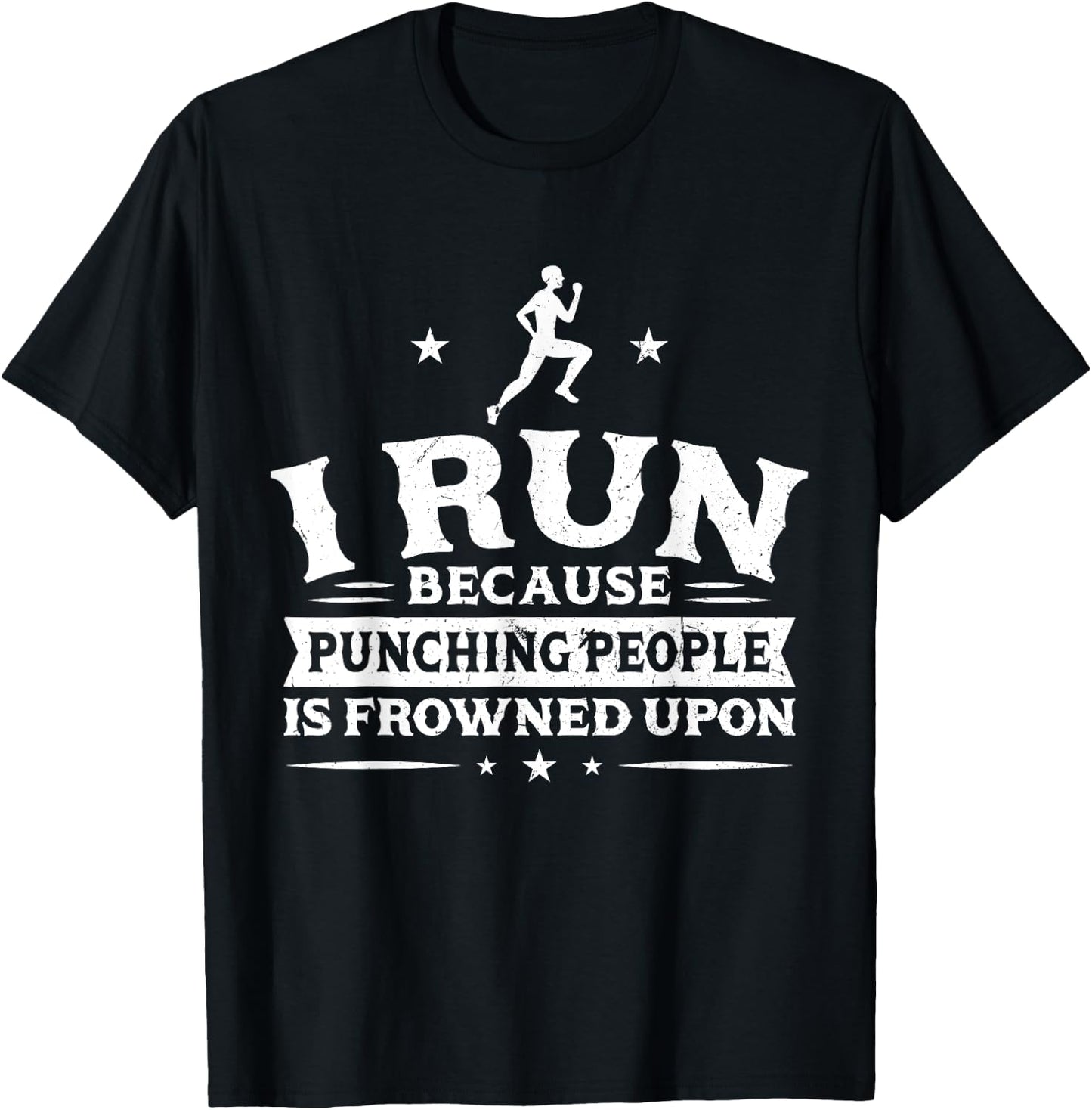 I run because punching people is frowned upon - Runner T-Shirt - T-Shirt | Black