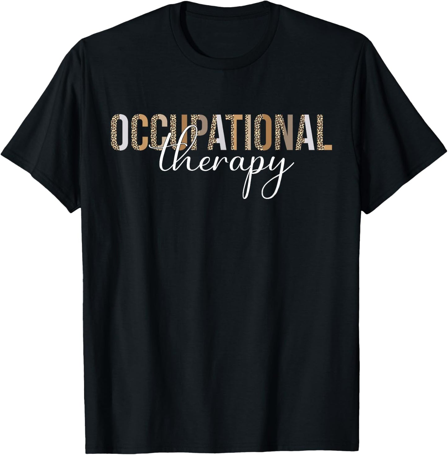 Occupational Therapy Women Gifts Cool OT Therapist OT Month T-Shirt - T-Shirt | Black