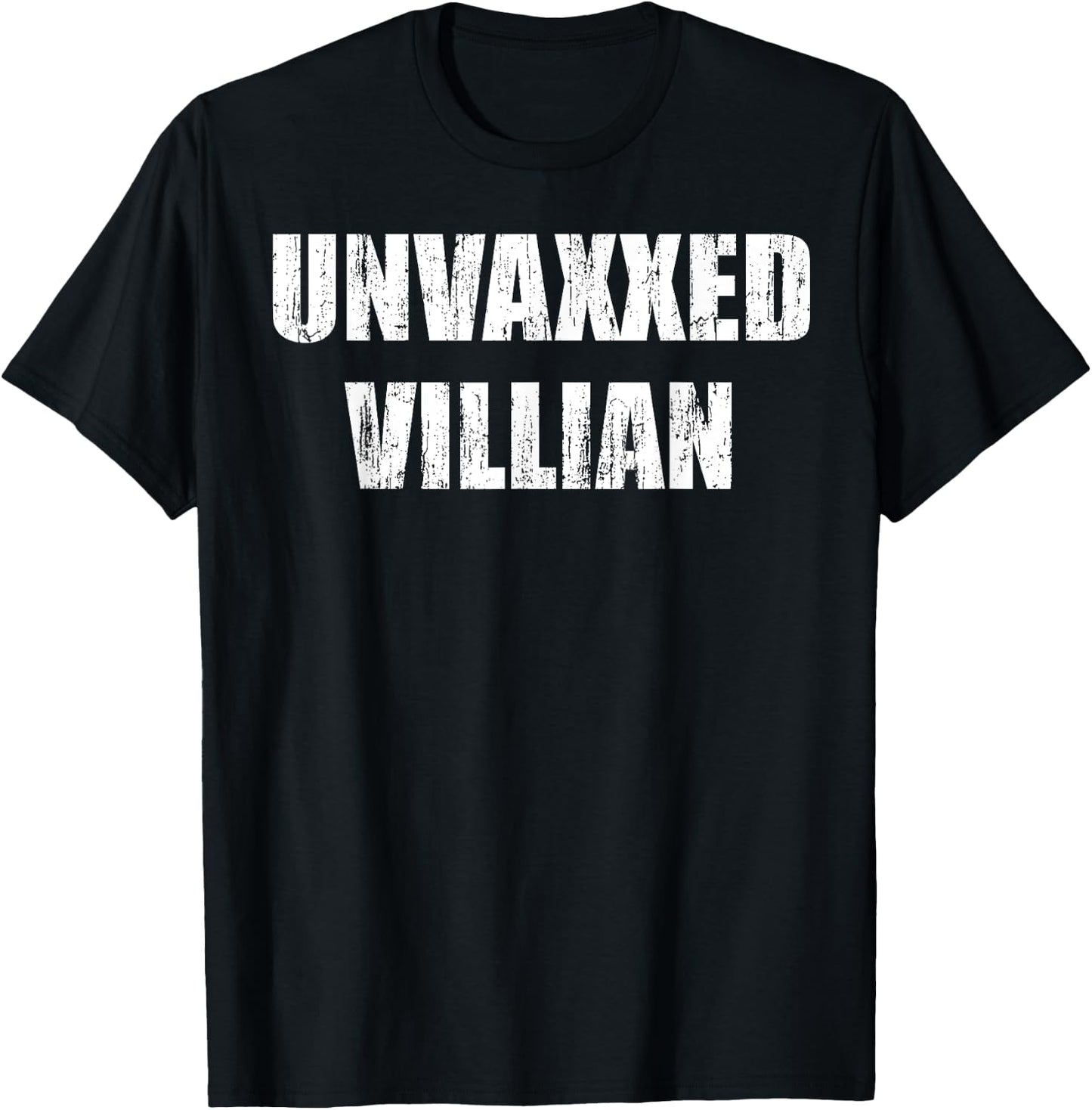 Unvaxxed Villian T-Shirt - T-Shirt | Black