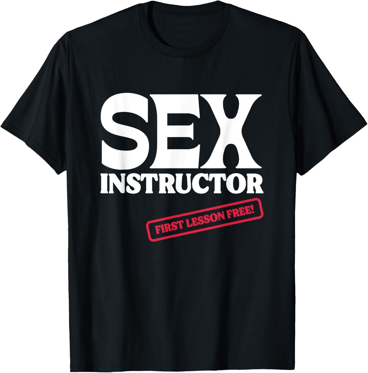 Sex Instructor First Lesson Free! Bachelorette Party T-Shirt - T-Shirt | Black