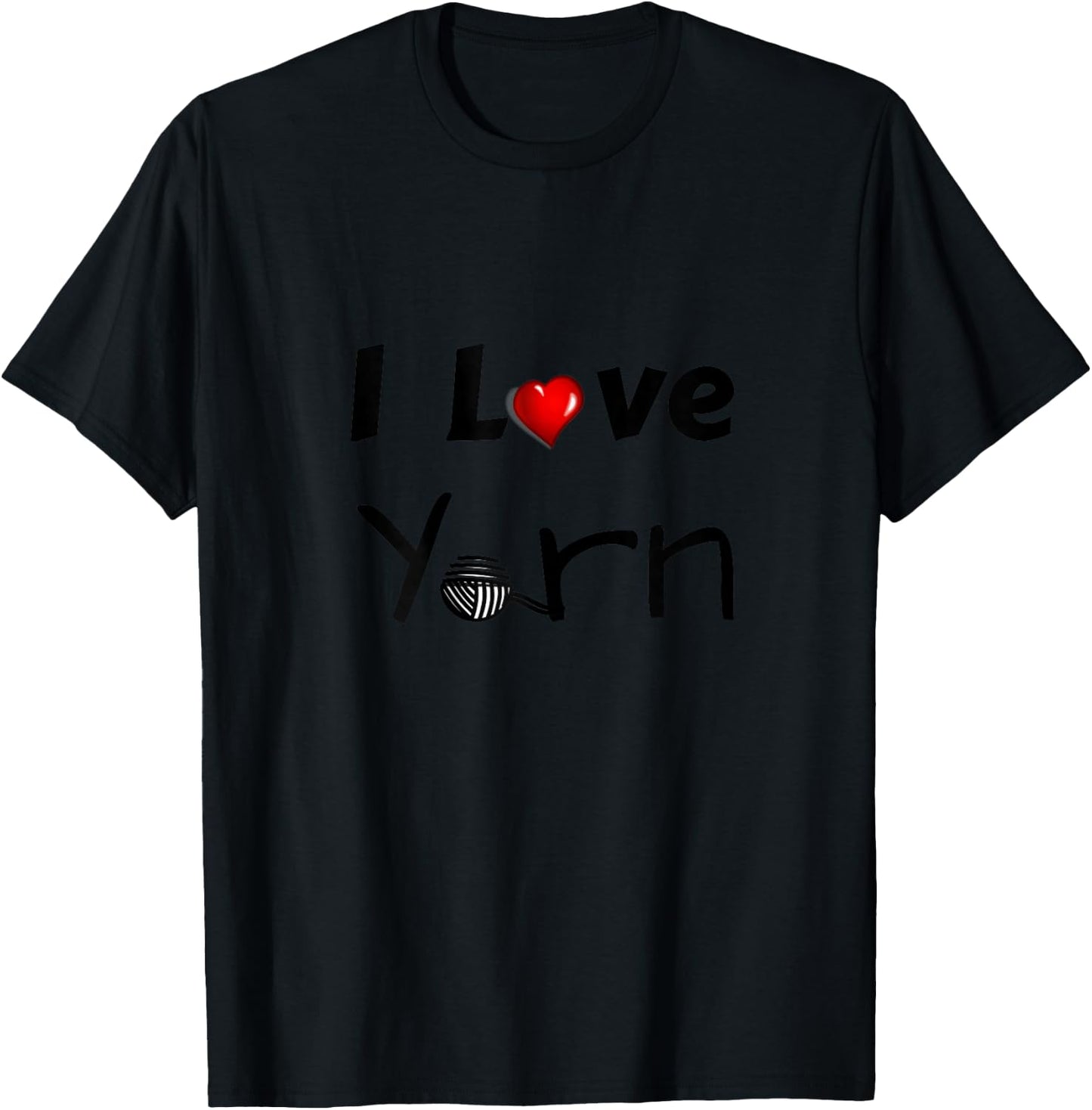 I Love Yarn For People Who Love To Crochet Or Knit T-Shirt - T-Shirt | Black