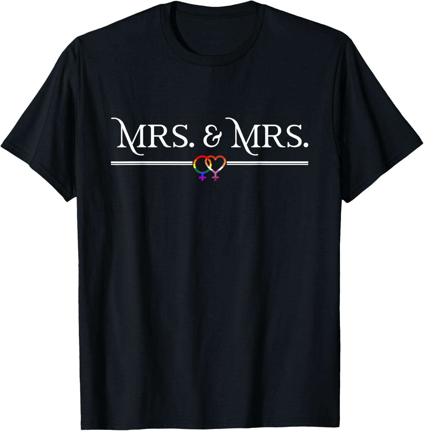 Mrs. & Mrs. - Lesbian Wedding Gay Marriage T-Shirt - T-Shirt | Black