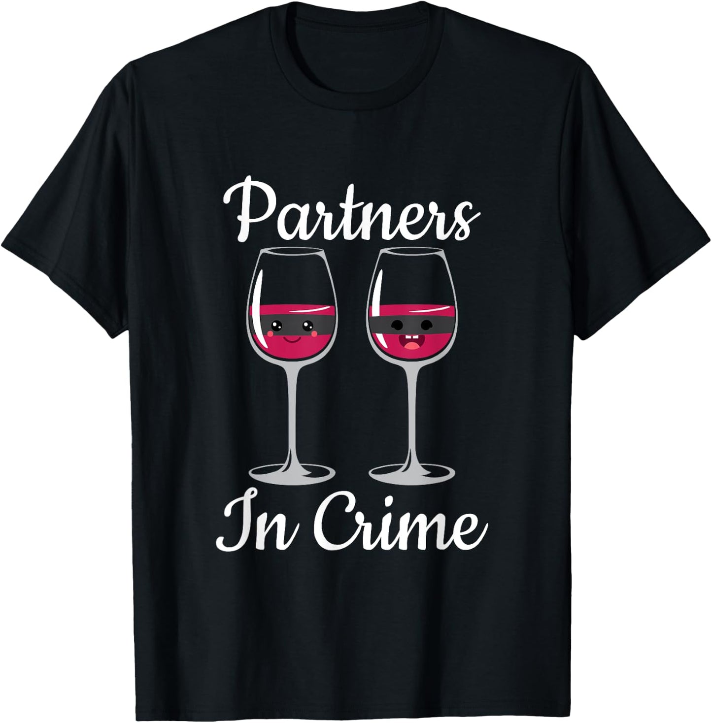 Partners In Crime Couple Of Glass Of Wine With Mask T Shirt T-Shirt - T-Shirt | Black