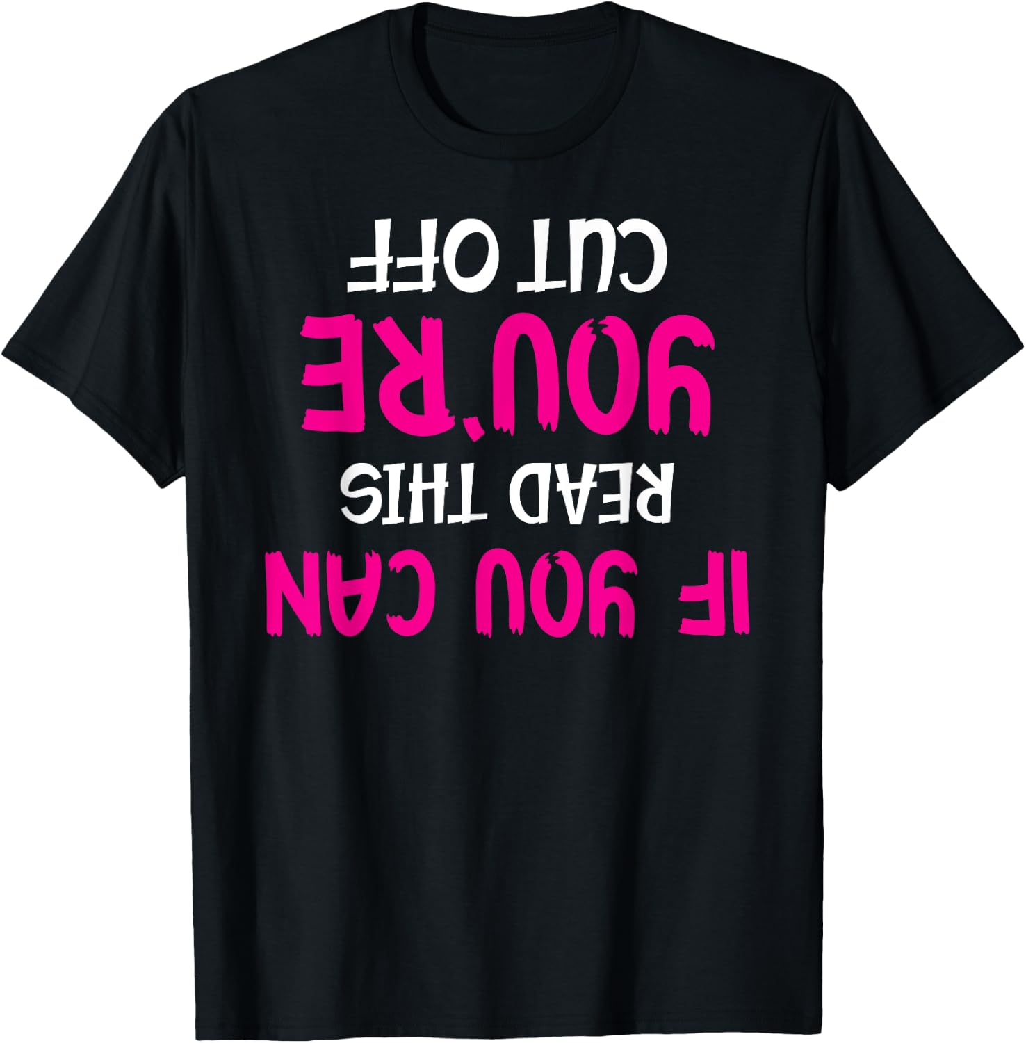Funny Bartender Pun - If You Can Read This You're Cut Off T-Shirt - T-Shirt | Black