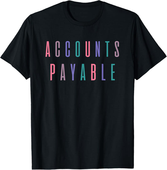Accounts Payable Colorful Retro Cute T-Shirt - T-Shirt | Black