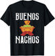 Buenos Nachos Snack Food Mexican T-Shirt - T-Shirt | Black
