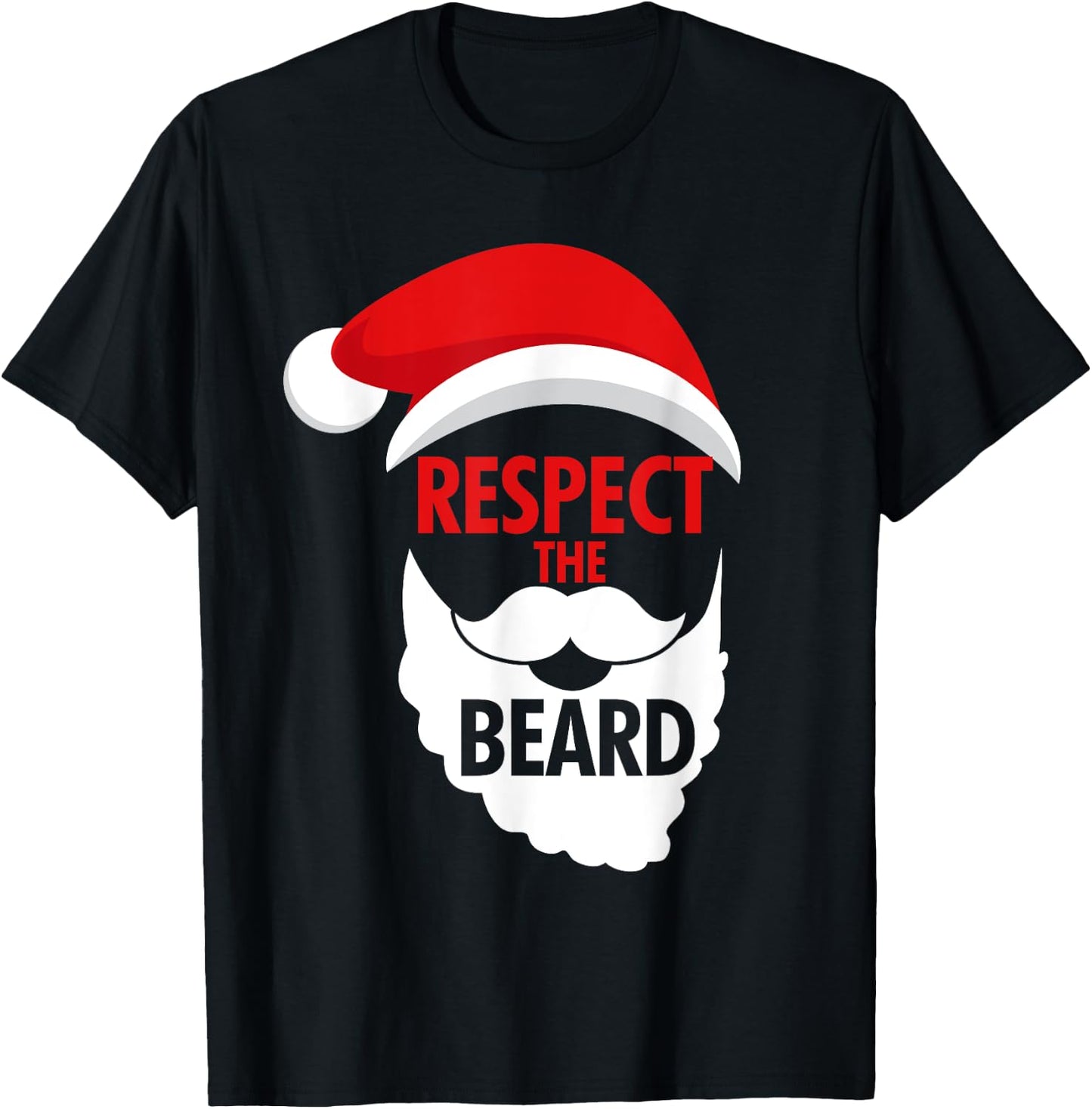 Respect The Beard Santa Claus Bearded Christmas Holidays T-Shirt - T-Shirt | Black