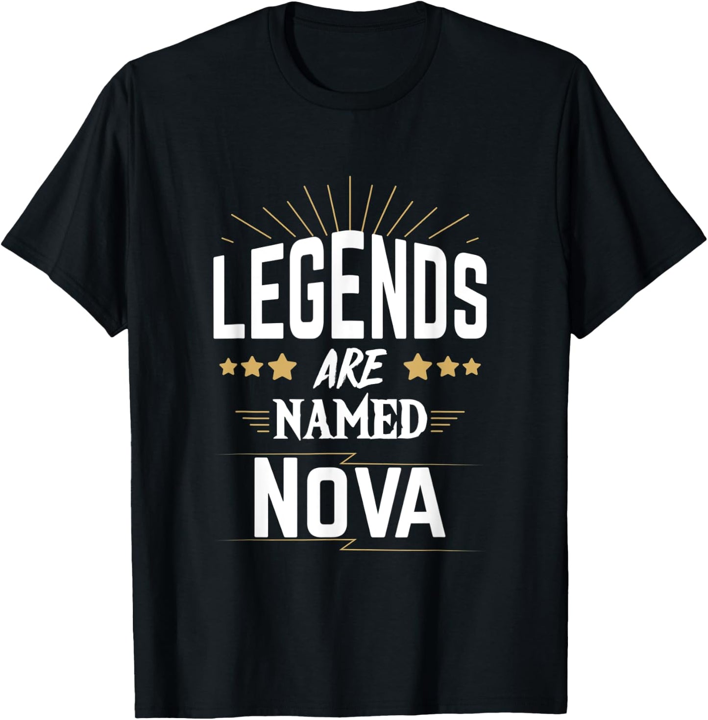 Legends Are Named Nova T-Shirt - T-Shirt | Black