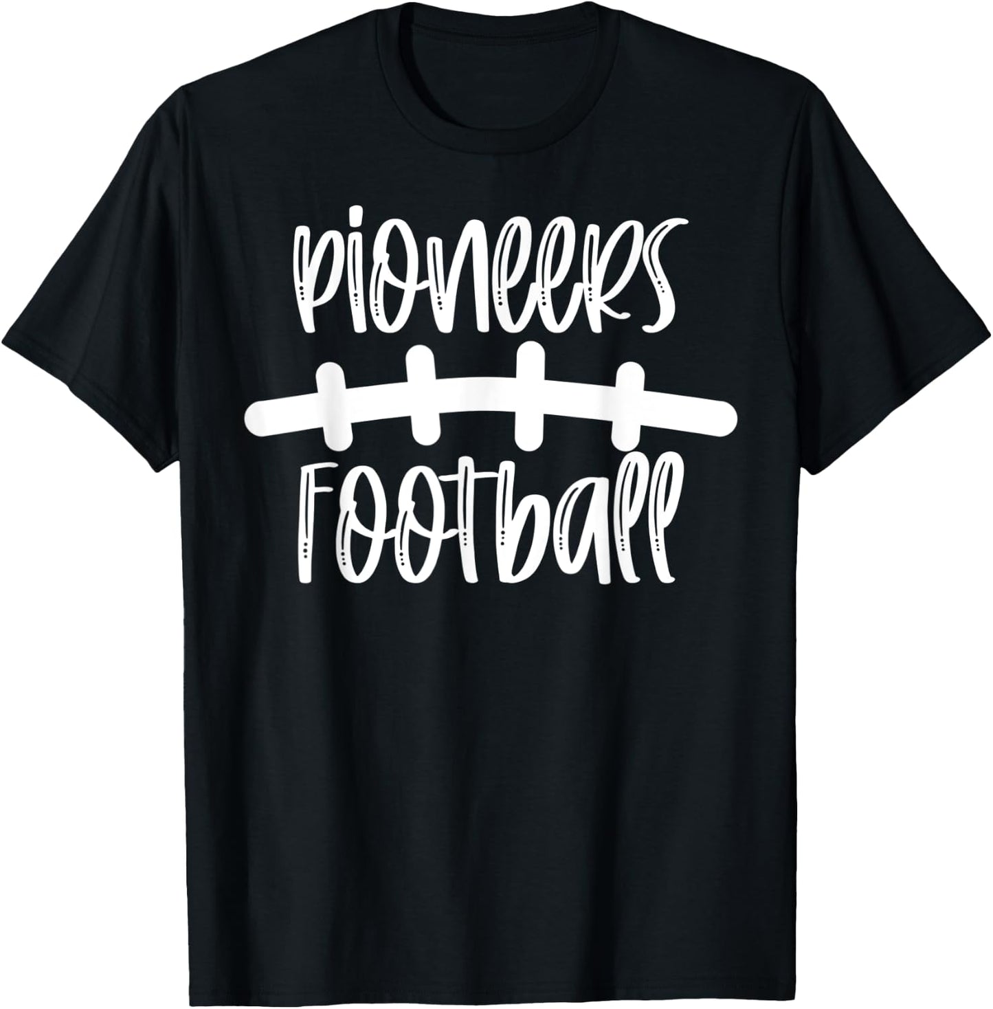 Pioneers Football School Spirit Team Mascot Game Night T-Shirt - T-Shirt | Black