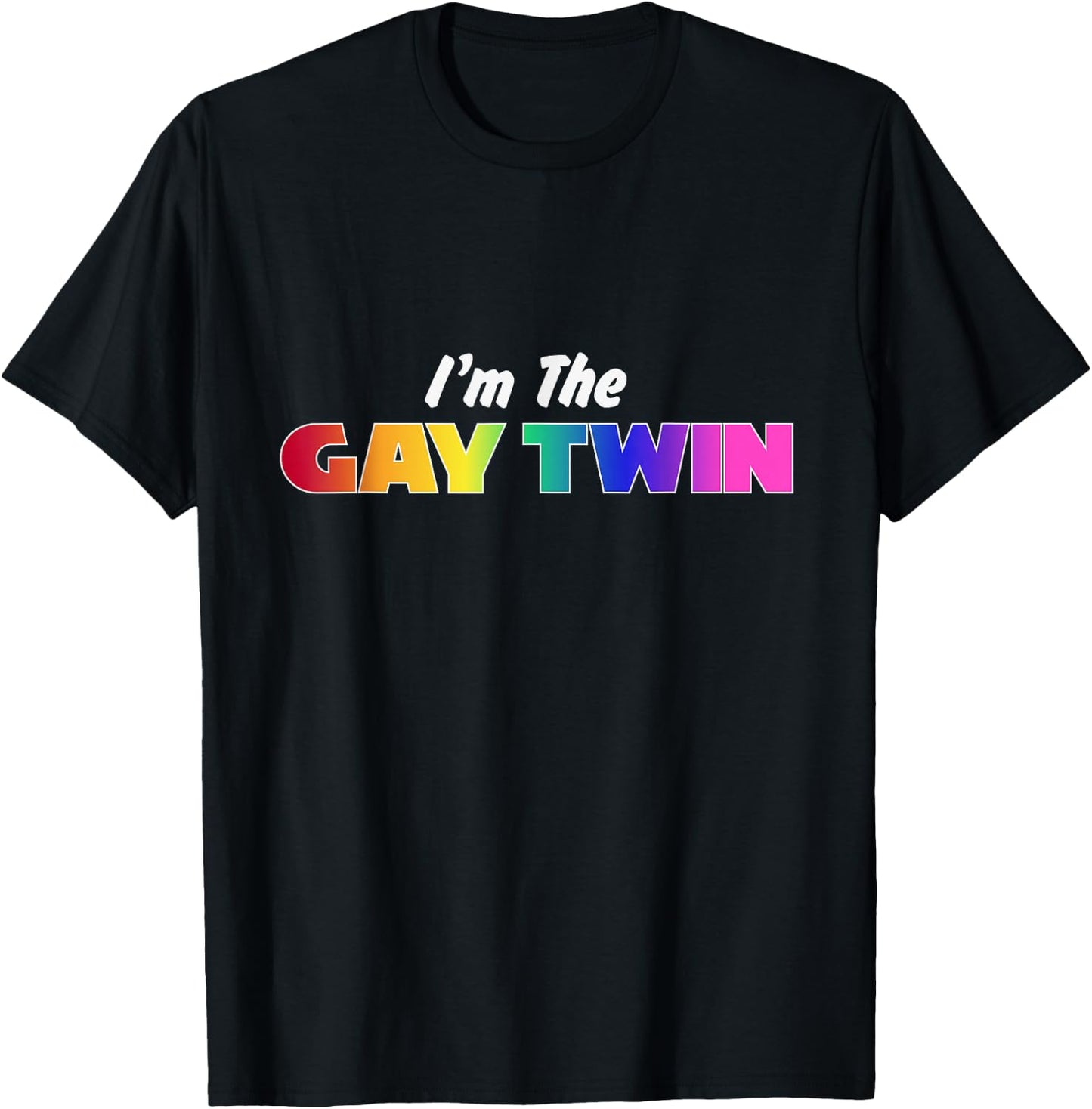I'm the Gay Twin Rainbow Pride LGBT Family Funny T-Shirt - T-Shirt | Black