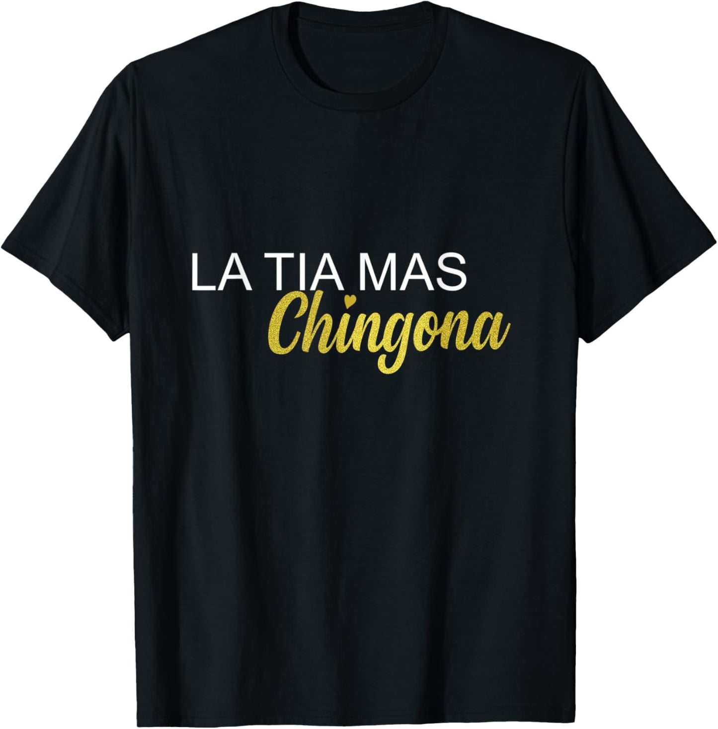 La Tia Mas Chingona Spanish Gift Aunt T-Shirt - T-Shirt | Black