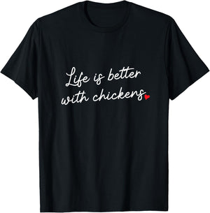 Life is Better With Chickens, Cute Chicken Lover Girl Woman T-Shirt - T-Shirt | Black