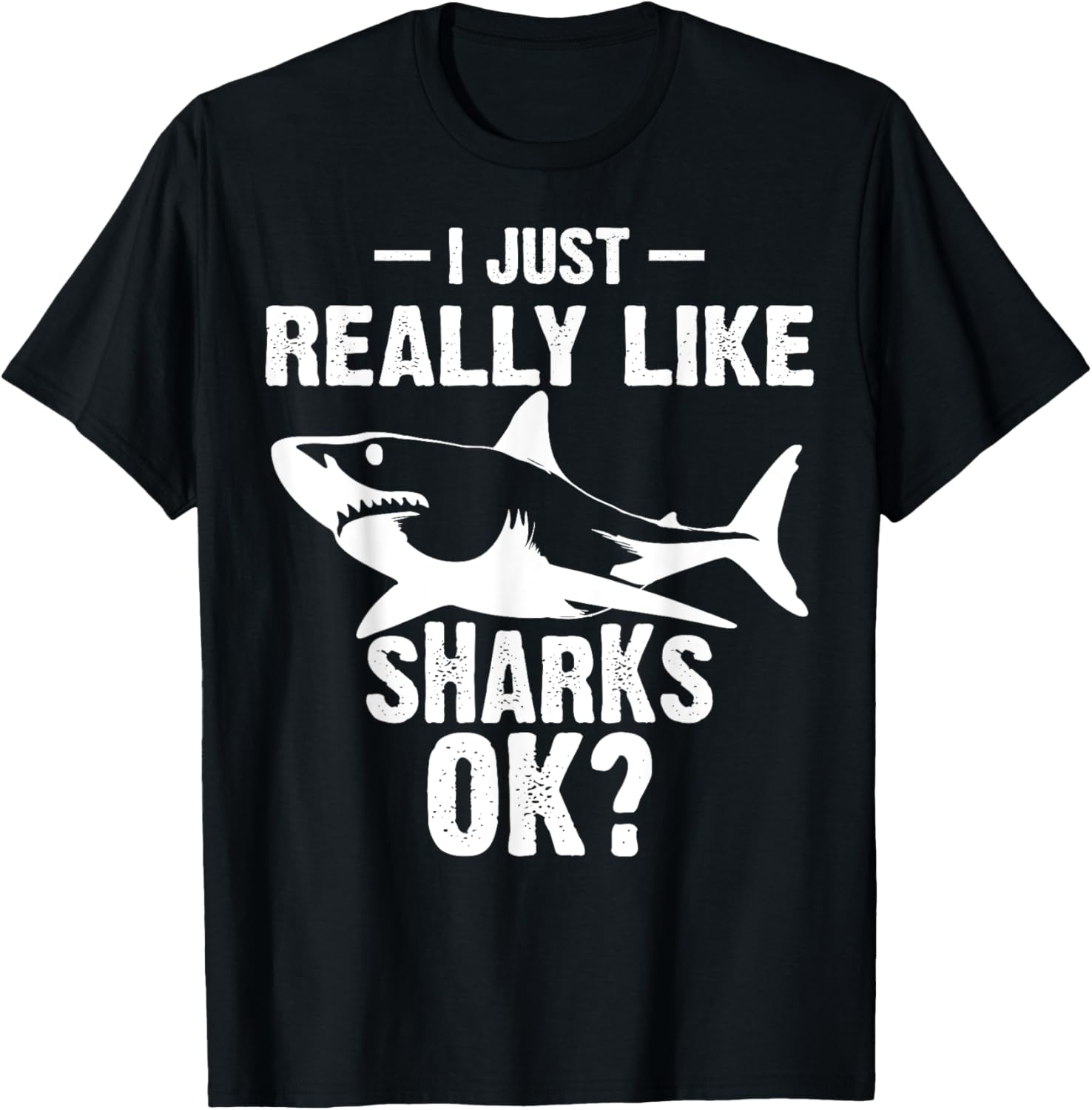 Funny I Just Really Like Sharks Gift Men Women Shark Lover T-Shirt - T-Shirt | Black