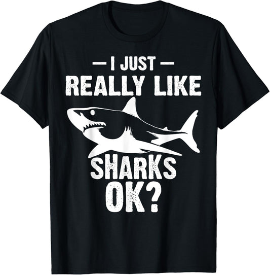 Funny I Just Really Like Sharks Gift Men Women Shark Lover T-Shirt - T-Shirt | Black