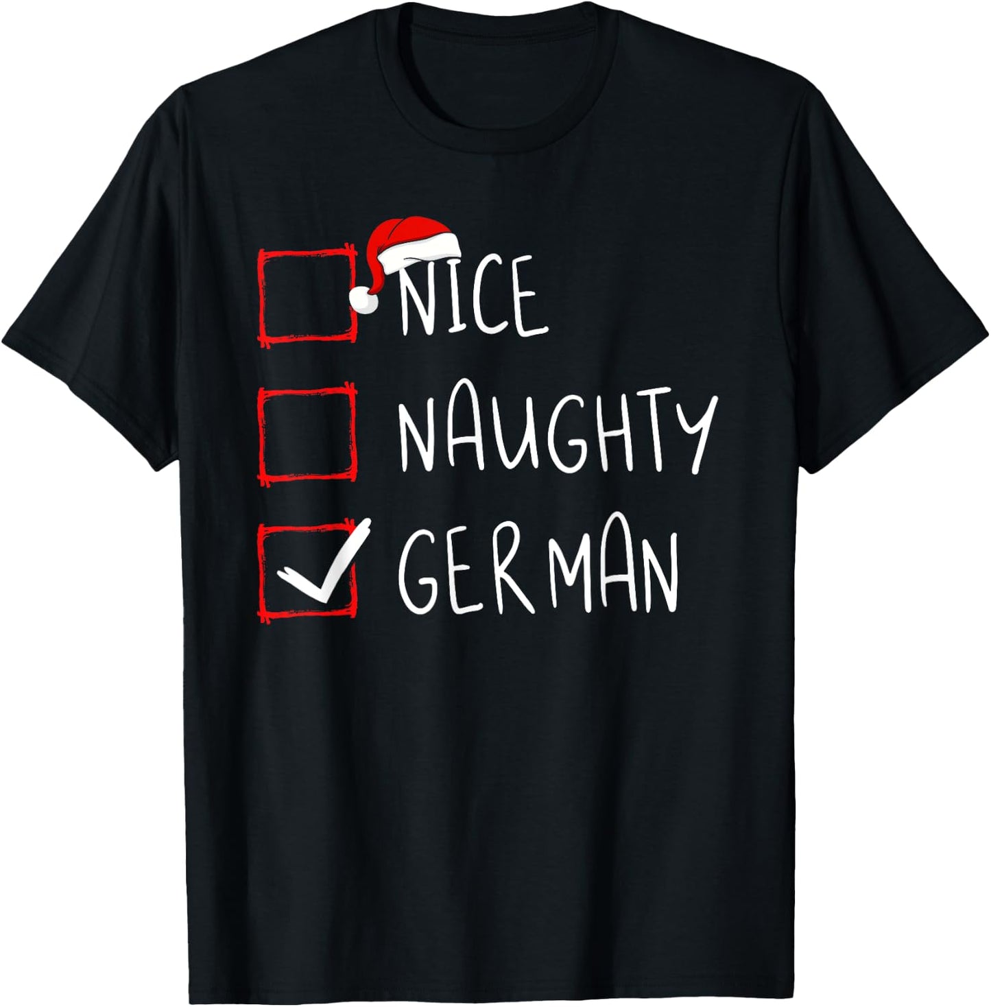 Nice Naughty German Christmas Germany Heritage Roots ,Black T-Shirt - T-Shirt | Black