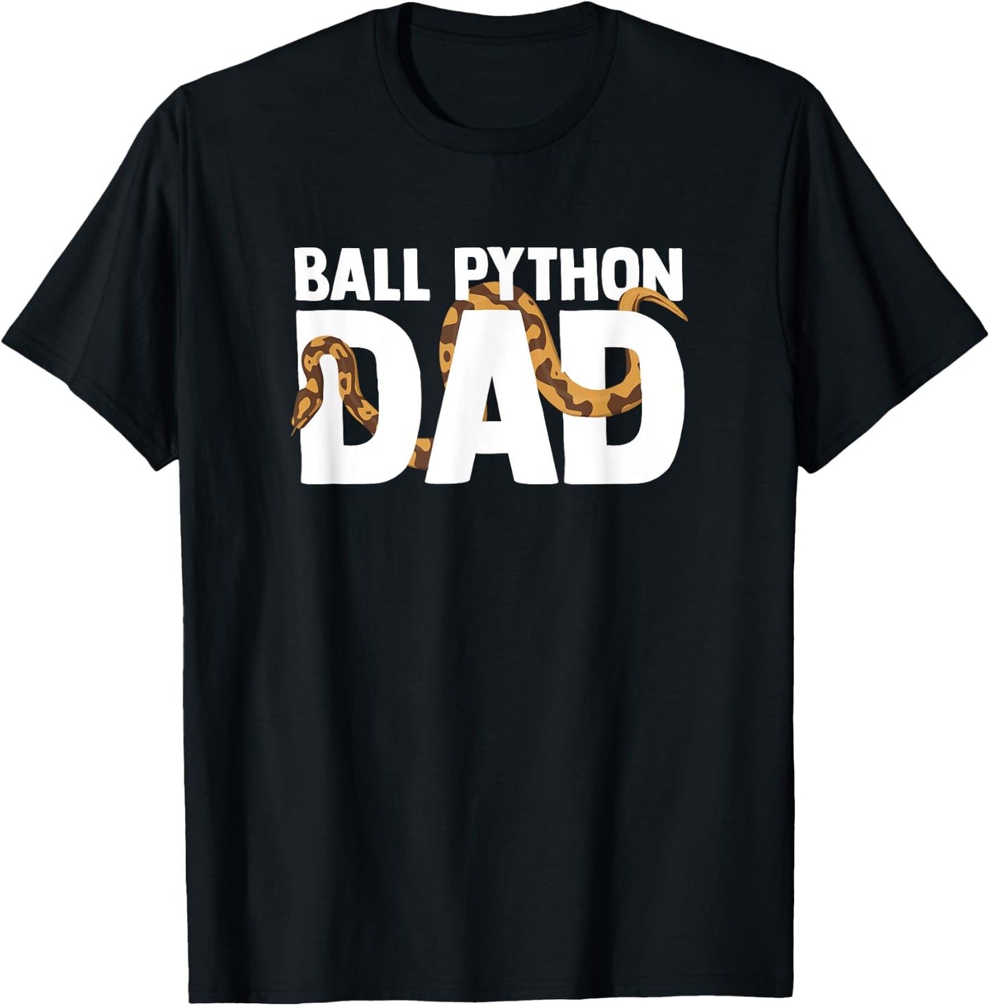 Ball Python Dad Snake Pet Owner Animal Ball Python T-Shirt - T-Shirt | Black