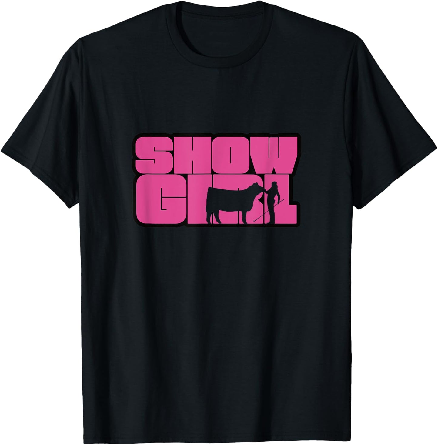 Show Girl - Fun Livestock Cattle Showing T-Shirt - T-Shirt | Black