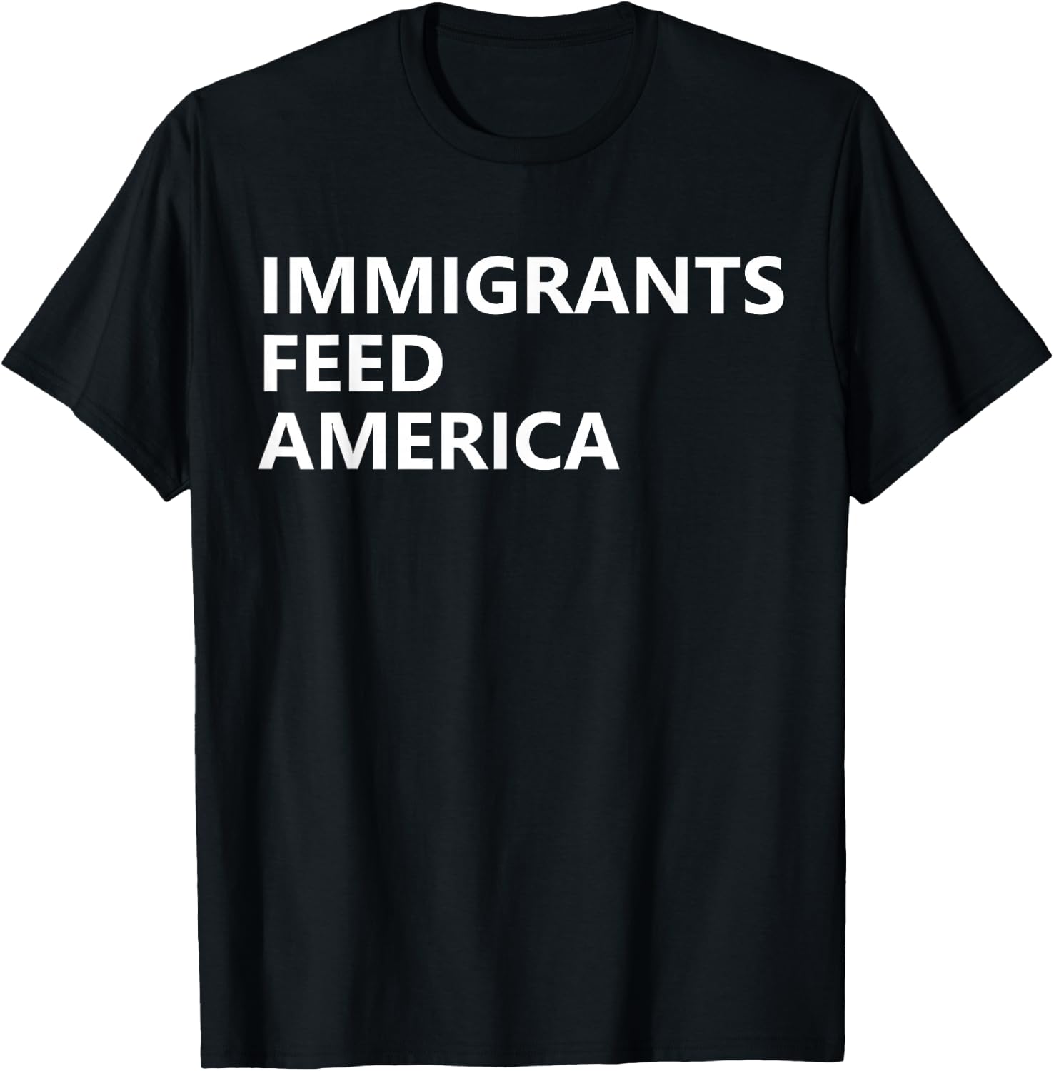 Immigrants Feed America Shirts ,Women,Kids Human Kind T-Shirt - T-Shirt | Black