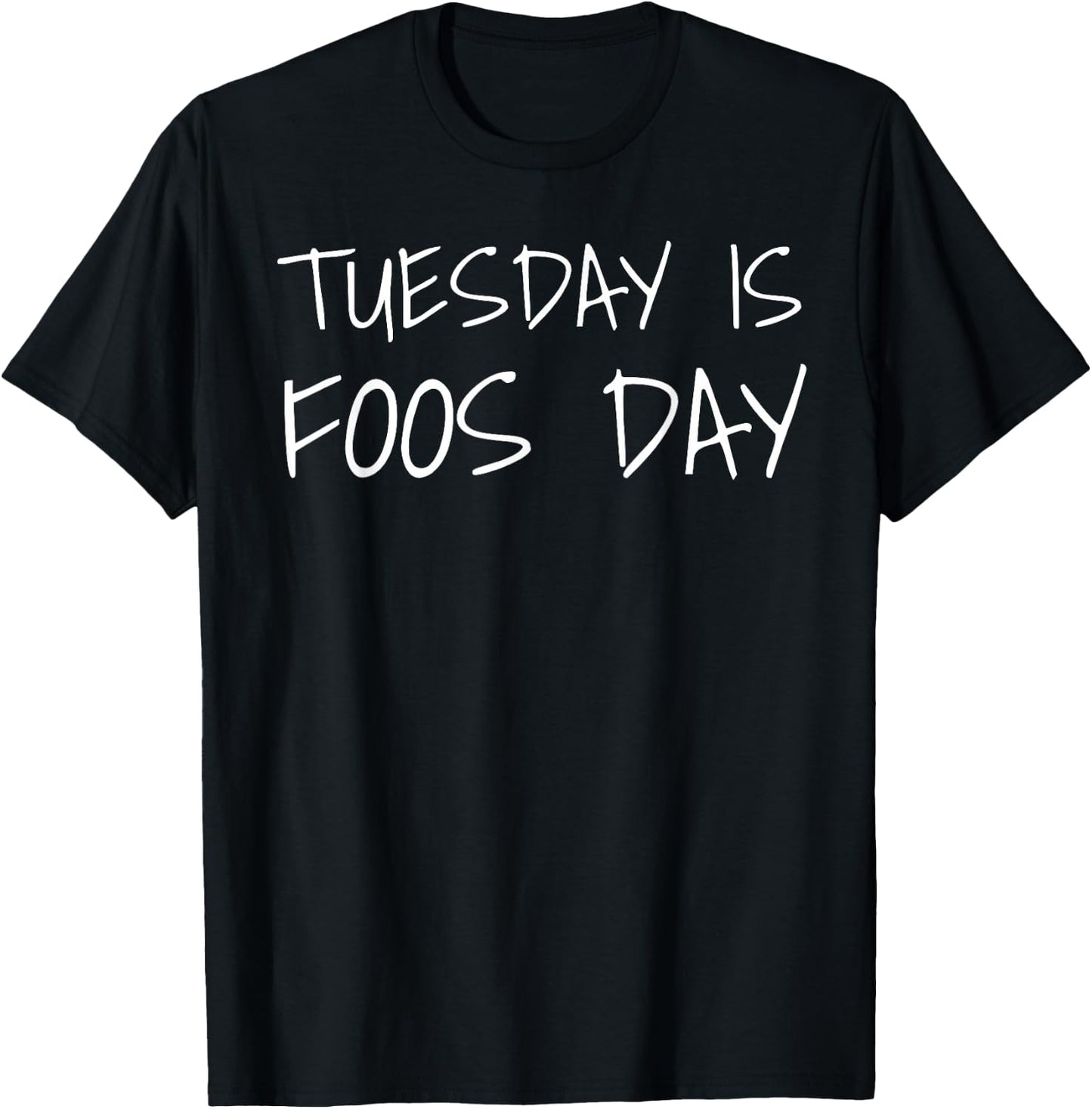 Funny Tuesday Foos Day Foosball T-Shirt - T-Shirt | Black