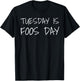 Funny Tuesday Foos Day Foosball T-Shirt - T-Shirt | Black