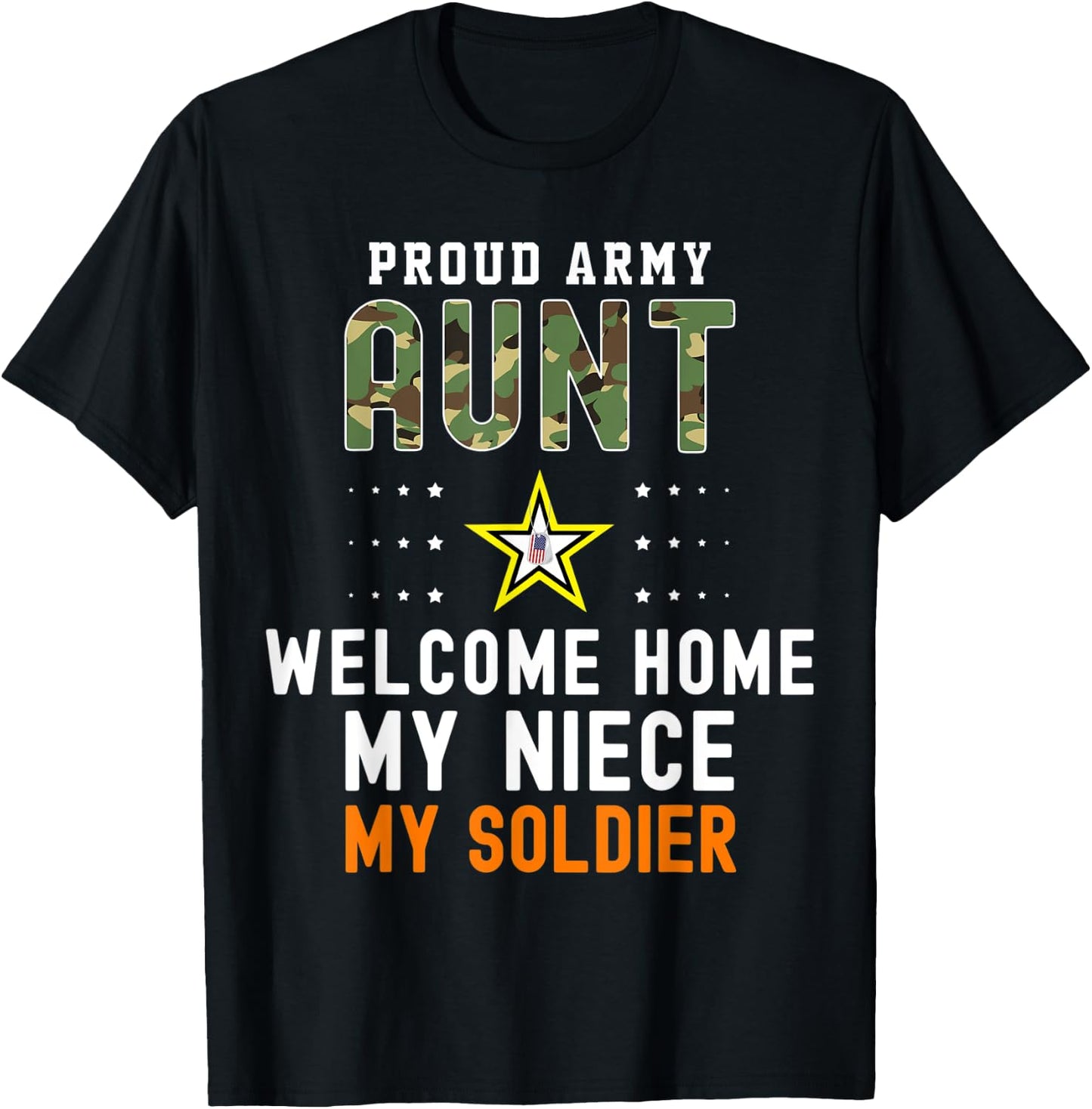 Welcome Home My Niece My Soldier Homecoming Reunion Army T-Shirt - T-Shirt | Black