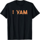 I Yam Shirt Shes My Sweet Potato Matching Couple Halloween T-Shirt - T-Shirt | Black