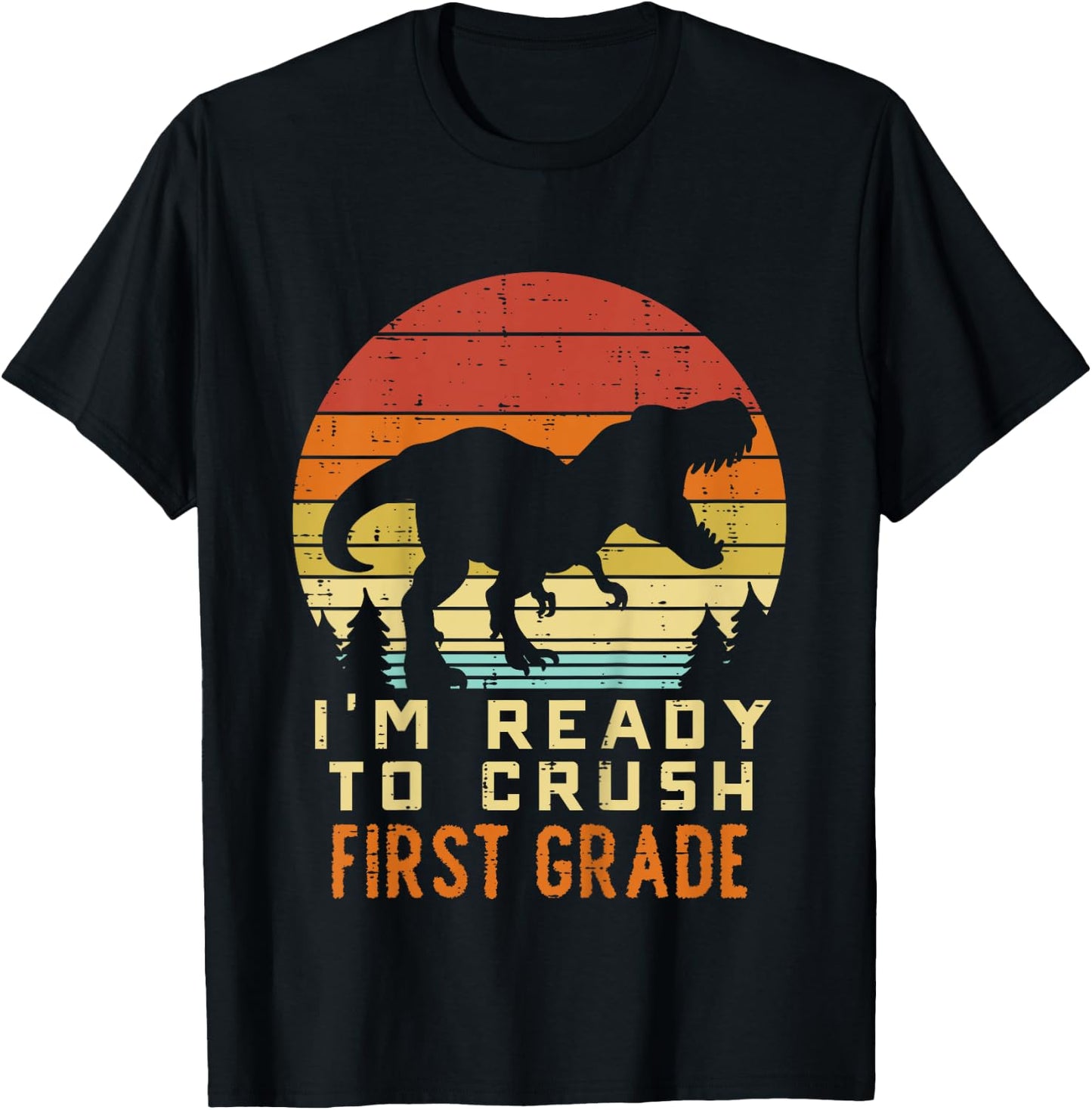 Im Ready To Crush 1st Grade Dinosaur Back To School Day Boys T-Shirt - T-Shirt | Black