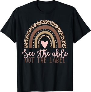 Special Education See The Able Not Label Leopard Rainbow T-Shirt - T-Shirt | Black