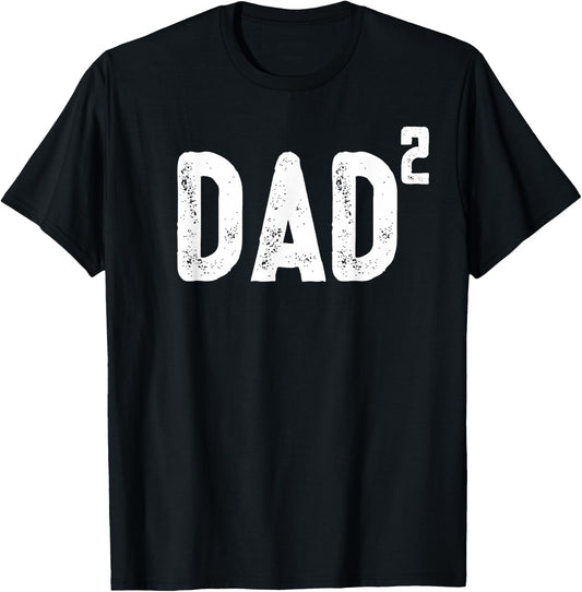 Dad to be of 2 kids - 2nd power squared shirt T-Shirt - T-Shirt | Black
