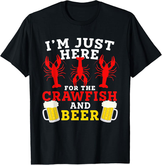 Funny I’m Just Here For The Crawfish And Beer Crawfish Boil T-Shirt - T-Shirt | Black