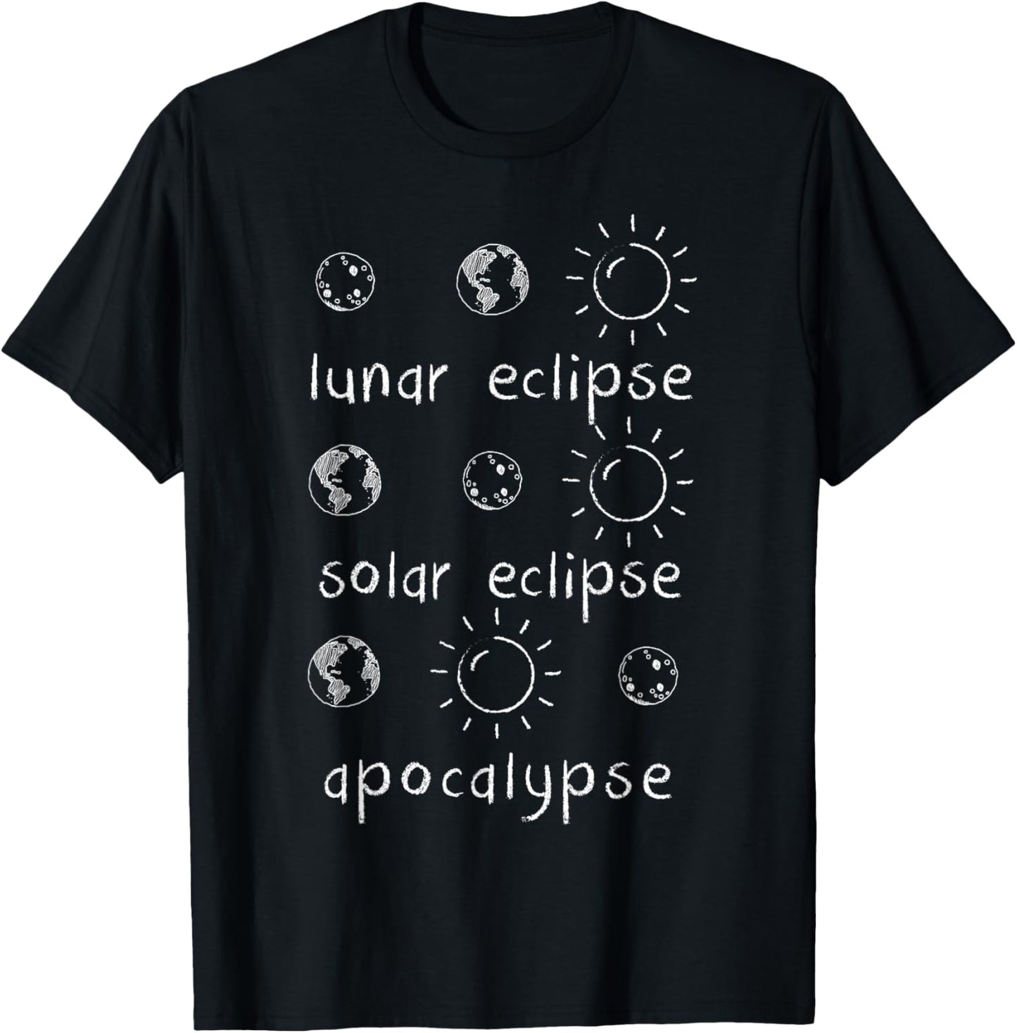 Lunar Solar Eclipse and Apocalypse Funny Science T-Shirt - T-Shirt | Black