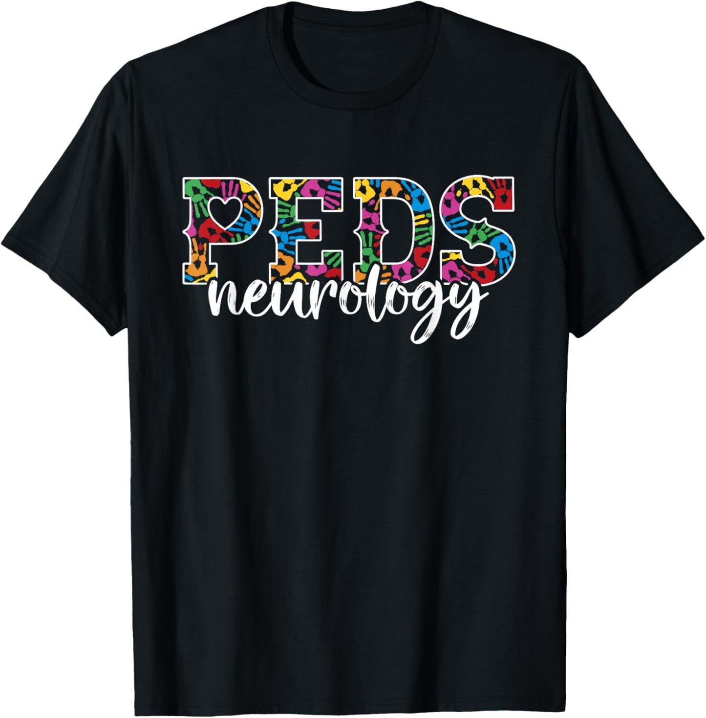 PEDS Neurology Doctor Pediatrician- RN Pediatric Neuro Nurse T-Shirt - T-Shirt | Black