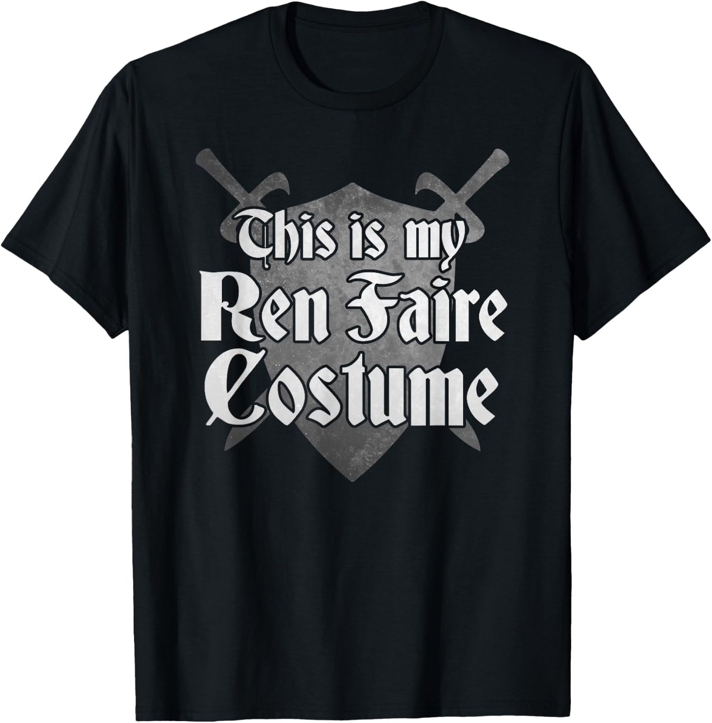 THIS IS MY REN FAIRE COSTUME Funny Medieval Renaissance Fair T-Shirt - T-Shirt | Black