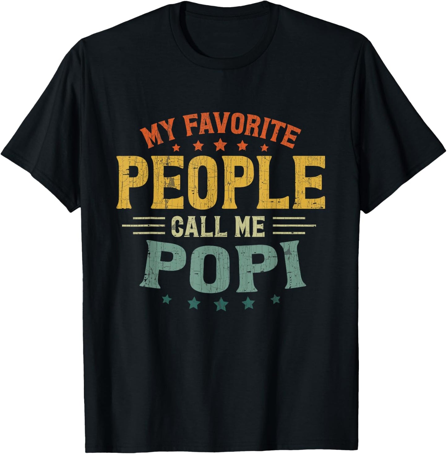 Retro My Favorite People Call Me Popi Fathers Day Grandpa T-Shirt - T-Shirt | Black