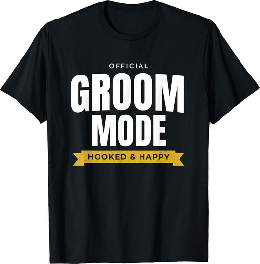 Funny Wedding – Official Groom Mode: Hooked & Happy T-Shirt - T-Shirt | Black