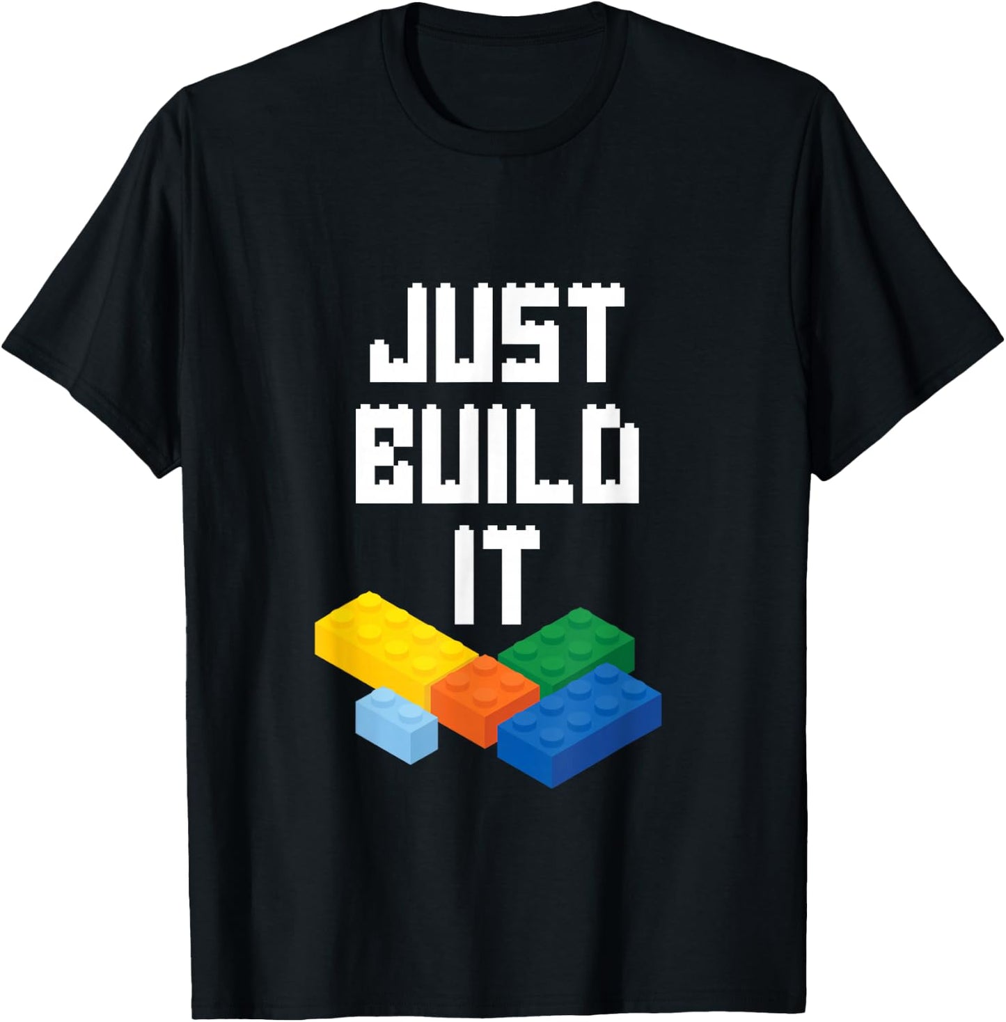 Just Build It Master Builder Building Blocks Toy Bricklayer T-Shirt - T-Shirt | Black
