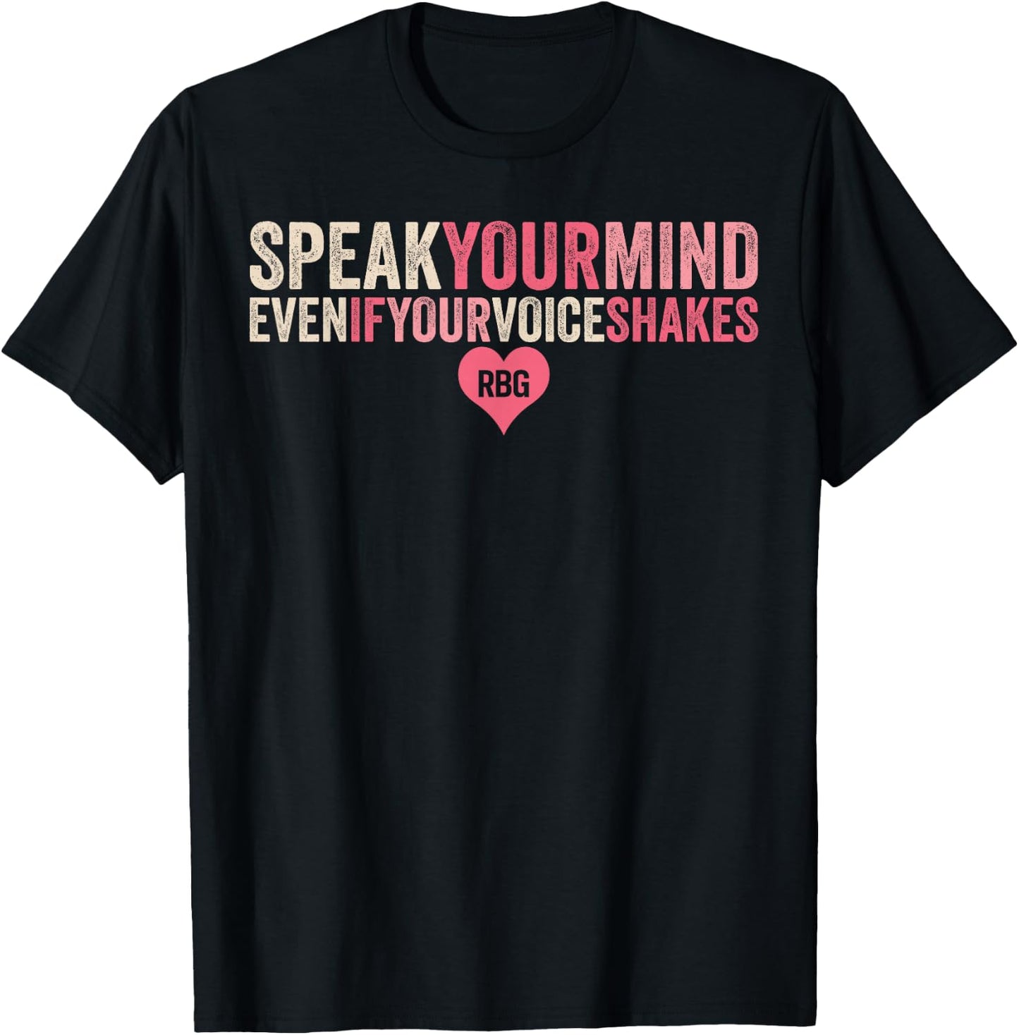 RBG quote positive role model Ginsburg fan confidence T-Shirt - T-Shirt | Black