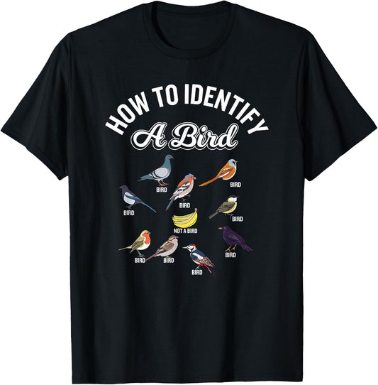 Funny Bird Watcher How To Identify a Bird Unique Birder T-Shirt - T-Shirt | Black