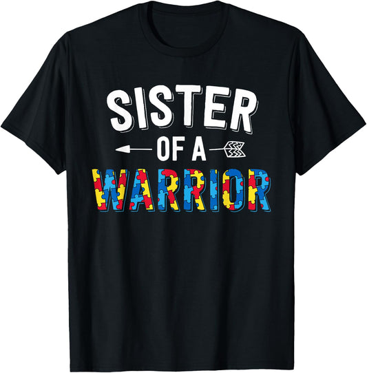 Sister Of A Warrior Family Sis World Autism Awareness Day T-Shirt - T-Shirt | Black