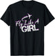 Fly Like A Girl Female Pilot Women Flying Girl T-Shirt - T-Shirt | Black